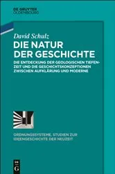 Book cover of Die Natur der Geschichte by David Schulz