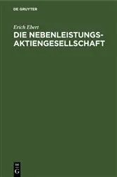 Book cover of Die Nebenleistungs-Aktiengesellschaft by Unknown
