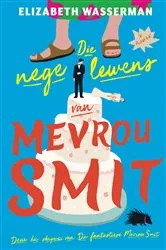 Book cover of Die nege lewens van Mevrou Smit by Elizabeth Wasserman