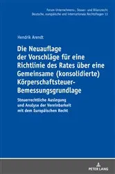 Book cover of Die Neuauflage der Vorschlaege fuer eine Richtlinie des Rates ueber eine Gemeinsame (konsolidierte) Koerperschaftsteuer-Bemessungsgrundlage by Michael Stöber