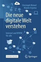 Book cover of Die neue digitale Welt verstehen by Christoph Meinel