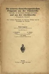 Book cover of Die neueren chemotherapeutischen Präparate aus der Chininreihe (Optochin, im besonderen Eukupin und Vuzin) und aus der Akridinreihe (Trypaflavin, Rivanol) by Ernst Laqueur