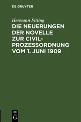 Book cover of Die Neuerungen der Novelle zur Civilprozeßordnung vom 1. Juni 1909 by Hermann Fitting