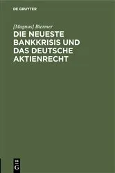 Book cover of Die neueste Bankkrisis und das deutsche Aktienrecht by [Magnus] Biermer