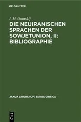 Book cover of Die neuiranischen Sprachen der Sowjetunion, II: Bibliographie by I. M. Oranskij