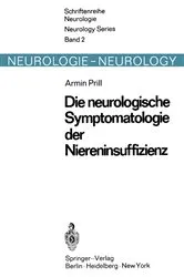 Book cover of Die neurologische Symptomatologie der akuten und chronischen Niereninsuffizienz by A. Prill