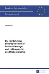 Book cover of Die nichteheliche Lebensgemeinschaft im Versicherungs- und Haftungsrecht des Straßenverkehrs by Lena Pohl