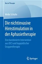 Book cover of Die nichtinvasive Hirnstimulation in der Aphasietherapie by Meike Schulte