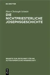 Book cover of Die nichtpriesterliche Josephsgeschichte by Hans-Christoph Schmitt