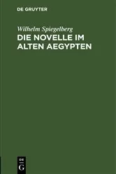 Book cover of Die Novelle im alten Aegypten by Wilhelm Spiegelberg