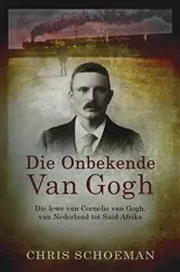 Book cover of Die onbekende Van Gogh by Chris Schoeman