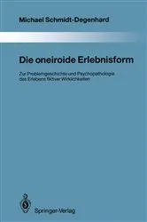 Book cover of Die oneiroide Erlebnisform by Michael Schmidt-Degenhard