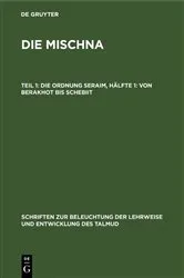 Book cover of Die Ordnung Seraim, Hälfte 1: Von Berakhot bis Schebiit by Ludwig A. Rosenthal