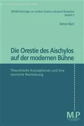 Book cover of Die Orestie des Aischylos auf der modernen Bühne (2nd ed.) by Anton Bierl