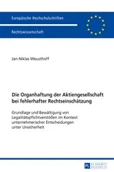 Book cover of Die Organhaftung der Aktiengesellschaft bei fehlerhafter Rechtseinschaetzung by Weusthoff