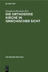 Book cover of Die Orthodoxe Kirche in Griechischer Sicht (2nd ed.) by Panagiotis Bratsiotis