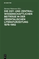 Book cover of Die ost- und zentralwissenschaftlichen Beiträge in der Orientalischen Literaturzeitung 1976–1992 by Hartmut Walravens