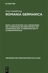 Book cover of Die Ostgoten. Die Langobarden. Die altgermanischen Bestandteile des Ostromanischen. Altgermanisches im Alpenromanischen by Ernst Gamillscheg