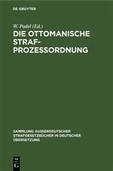 Book cover of Die Ottomanische Strafprozessordnung by W. Padel