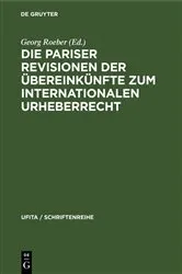 Book cover of Die Pariser Revisionen der Übereinkünfte zum internationalen Urheberrecht by Unknown