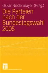 Book cover of Die Parteien nach der Bundestagswahl 2005 by Oskar Niedermayer