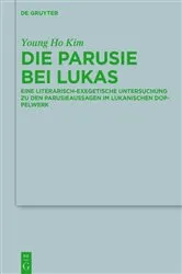 Book cover of Die Parusie bei Lukas by Young Ho Kim