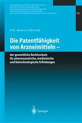 Book cover of Die Patentfähigkeit von Arzneimitteln by Eva-Maria Müller