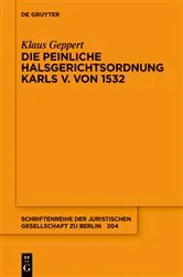 Book cover of Die Peinliche Halsgerichtsordnung Karls V. von 1532 by Klaus Geppert