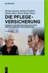 Book cover of Die Pflegeversicherung (4th ed.) by Thomas Gaertner
