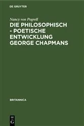 Book cover of Die philosophisch - poetische Entwicklung George Chapmans by Nancy von Pogrell