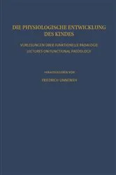Book cover of Die Physiologische Entwicklung des Kindes by Friedrich Linneweh