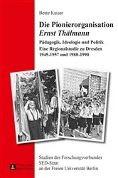 Book cover of Die Pionierorganisation «Ernst Thaelmann» by Klaus Schroeder