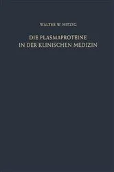 Book cover of Die Plasmaproteine in der Klinischen Medizin by Walter H. Hitzig