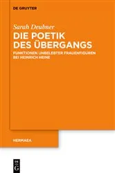 Book cover of Die Poetik des Übergangs by Sarah Deubner