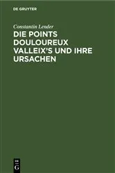Book cover of Die Points Douloureux Valleix’s und ihre Ursachen by Constantin Lender