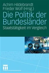 Book cover of Die Politik der Bundesländer by Achim Hildebrandt