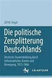 Book cover of Die politische Zersplitterung Deutschlands by Zef M. Segal