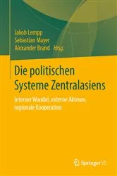 Book cover of Die politischen Systeme Zentralasiens by Jakob Lempp