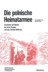Book cover of Die polnische Heimatarmee by Bernhard Chiari