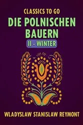 Book cover of Die polnischen Bauern II - Winter by Wladyslaw Stanislaw Reymont