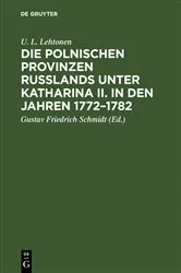 Book cover of Die polnischen Provinzen Russlands unter Katharina II. in den Jahren 1772–1782 by U. L. Lehtonen