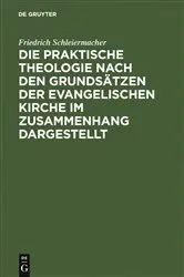 Book cover of Die praktische Theologie nach den Grundsätzen der evangelischen Kirche im Zusammenhang dargestellt by Jacob Frerichs