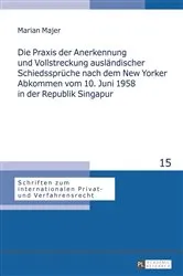 Book cover of Die Praxis der Anerkennung und Vollstreckung auslaendischer Schiedssprueche nach dem New Yorker Abkommen vom 10. Juni 1958 in der Republik Singapur by Rainer Hausmann