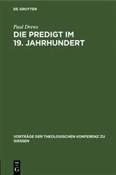 Book cover of Die Predigt im 19. Jahrhundert by Paul Drews