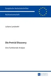 Book cover of Die Pretrial Discovery by Juliane Landwehr