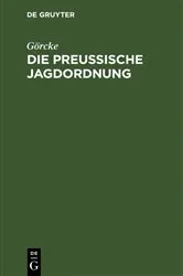 Book cover of Die preußische Jagdordnung (4th ed.) by Unknown