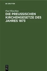 Book cover of Die preußischen Kirchengesetze des Jahres 1873 by Unknown