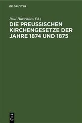 Book cover of Die Preussischen Kirchengesetze der Jahre 1874 und 1875 by Unknown