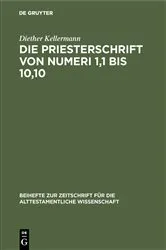 Book cover of Die Priesterschrift von Numeri 1,1 bis 10,10 by Diether Kellermann