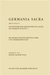 Book cover of Die Prämonstratenserstifte Ober- und Nieder-Ilbenstadt. Die Bistümer der Kirchenprovinz Mainz. Das Erzbistum Mainz 1 by Jürgen Rainer Wolf